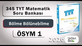 Bölme Bölünebilme ÖSYM 1 345 Yayınları TYT Matematik Soru Çözümleri 2026 #345yayınları #tytmatematik