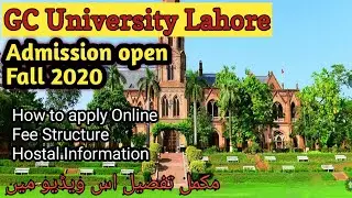 GCU Lahore Admission open Fall 2020 | How to apply online | Fee Structure | Apply closing date |