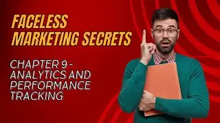 Faceless Marketing MasterClass | Chapter 9: Analytics & Performance Tracking 📊 | Boost Your Results!