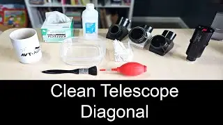 Telescope Diagonal Cleaning Guide - How to safely clean the MIRROR!