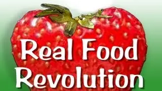 Real Food Revolution, part 1