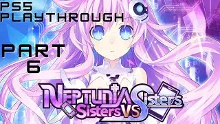Neptunia: Sisters VS Sisters PS5 Playthrough 1440p [English Dub] Part 6 Normal Ending - True Ending
