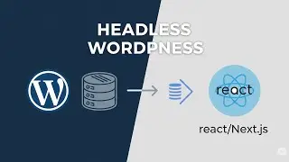 Headless WordPress  Using WordPress as a CMS(Content Management System)