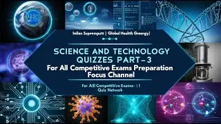 Science and Technology Quizzes Part-3 | Focus Channel | #quizzes #science #technology #mcqs #info