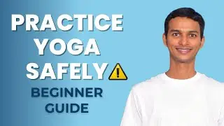 Yoga for Beginners | Essential Guidelines for Safe Practice + Common Mistakes