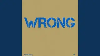 Wrong (Instrumental)