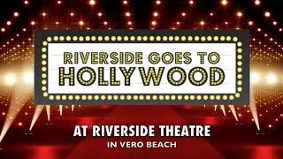 Riverside Goes To Hollywood