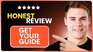 GetYourGuide Website Review - Book Your Trip at GetYourGuide OR SKIP it ?