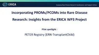 Incorporating PROMs/PCOMs into Rare Disease Research: Insights from the ERICA WP3 Project : pilot #2