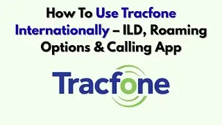 Как пользоваться Tracfone за рубежом &mdash; международная связь, роуминг и приложение для звонков