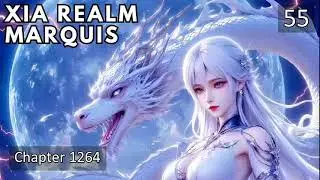 Xia Realm Marquis   Episode 55 Audio   Phoenix Knights Audiobook