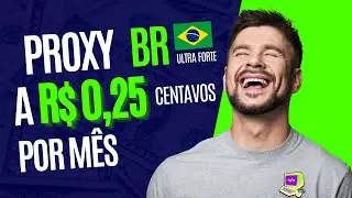 PROXY BR BARATO: Como ter Proxy Brasileiro Ultra Forte por R$ 0,25! (2026)