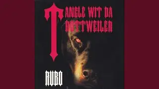 Tangle Wit Da Rottweiler