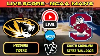 🔴 Missouri Tigers vs South Carolina State Bulldogs | NCAA Men&rsquo;s Basketbal | Live Score Update Nov 25