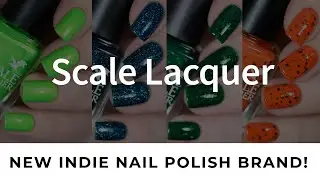 Scale Lacquer May'21 release || обзор и свотчи майского релиза