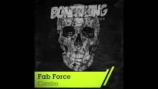 Fab Force - Combo (Original Mix) [Bonerizing Records]