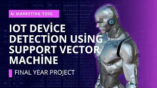 📡 IoT Device Detection Using Support Vector Machine 🛡️