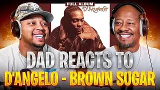 Реакция папы на альбом D'Angelo - Brown Sugar (Реакция на весь альбом)