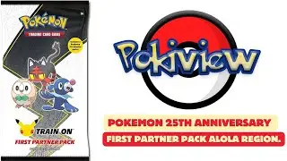 Pokemon 25th Anniversary first partner pack  Alola Region.