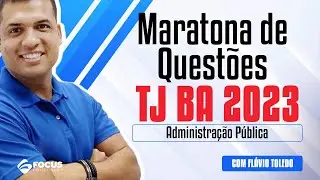 Maratona de Questões TJ-BA 2023 | Administração Pública com Flávio Toledo