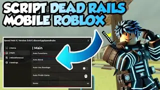 Script Dead Rails Roblox Mobile Auto Functions Auto Bond