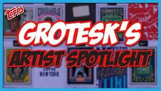 Topps Project 2020 Artist Spotlight | Grotesk
