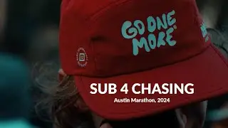 SUB 4 CHASING at Austin Marathon