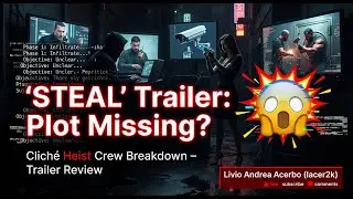 🎥 'STEAL' Trailer Review: Did They Forget the Plot? 😲