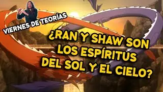 &iquest;Ran y Shaw son los esp&iacute;ritus del sol y el cielo? - Viernes de Teor&iacute;as