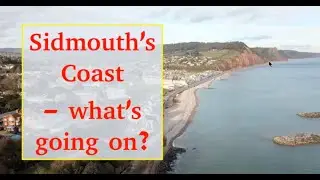 Sidmouth's Coast &ndash; What is going on?