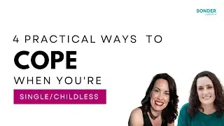 Coping|Single and Childless Not By Choice