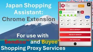 Japan Shopping Assistant  - Chrome Extension  - For Use with Sendico&trade; and Buyee&trade; Proxy Services