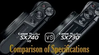 Canon PowerShot SX740 HS vs. Canon PowerShot SX730 HS: A Comparison of Specifications