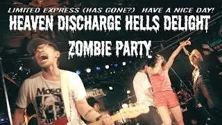 Heaven Discharge Hells Delight Zombie Party