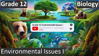 Grade 12 | Biology | Environmental Issues I | Free Tutorial | CBSE | ICSE | State Board