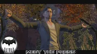 Telltale's Batman - Meet The Press