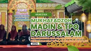 Muhafadzoh Santri kelas 2 Ula TPQ dan Madin Darussalam 2026