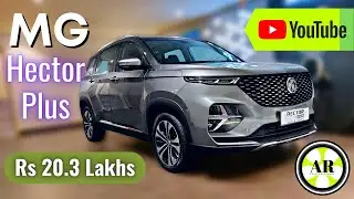 The MG Hector Plus Sharp 2021| Most Detailed Walkaround Review