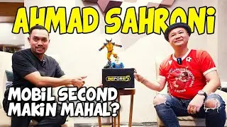 PERJALANAN CRAZY RICH PRIOK!!! AHMAD SAHRONI. INVESTASI MOBIL SECOND, EMANG BISA?