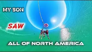 My son saw all of North America