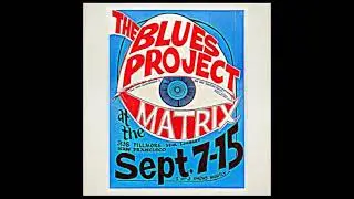 THE BLUES PROJECT (1966) Matrix SF WOR FM DISC 1 | Blues | Live Concert | Full Album