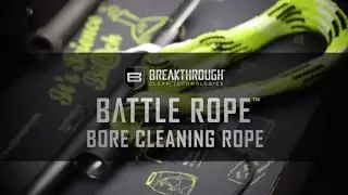 Breakthrough Clean Technologies Battle Rope Line - how to clean your gun with a bore snake/bore rope