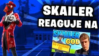 Skailer reaguje na: Skailer is God #1