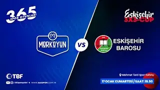 MORKOYUN - ESKİŞEHİR BAROSU / 3x3-CUP 2026 ESKİŞEHİR