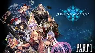 Shadowverse Gameplay ( Android / iOS ) 1st Hour Part 1