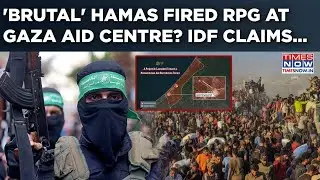 Hamas Fired RPG At Khan Younis Aid Centre? Israel Alleges 'Brutal' Disruption| IDF Unmasks Terror?