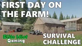 EP1 - 1ST DAY on the FARM! - SURVIVAL CHALLENGE - Farming Simulator 19