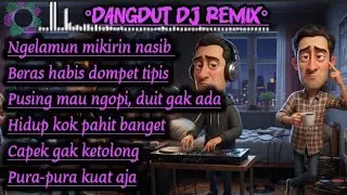 Ngelamun mikirin nasib_DANGDUT DJ REMIX FULL BASS TERBARU 2025#djremix 