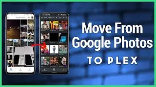 Create Your Own Photo Cloud Storage - How to Set Up Your Own Plex Server for Photos