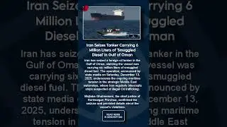 Iran Seizes Tanker Carrying 6 Million Liters of 'Smuggled Diesel' in Gulf of Oman